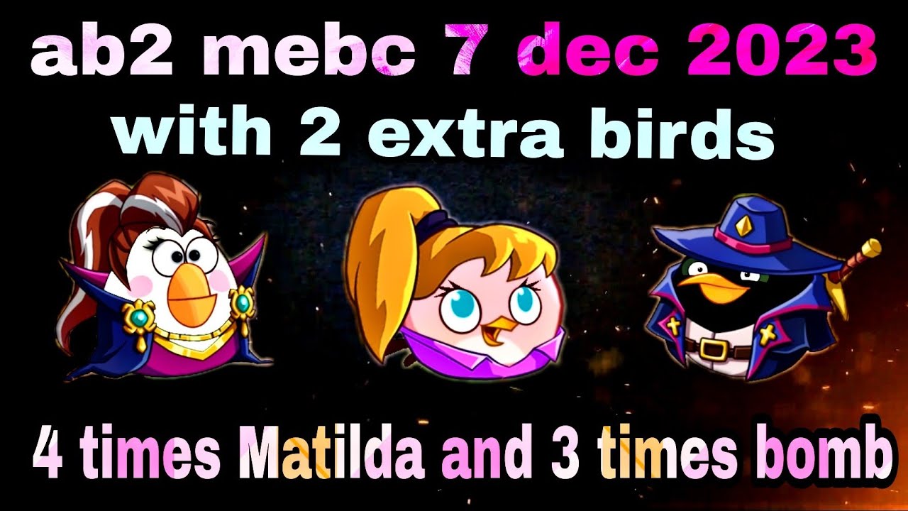 Angry Birds 2 Mighty Eagle Bootcamp Mebc 7 Dec 2023 With 2 Extra Birds