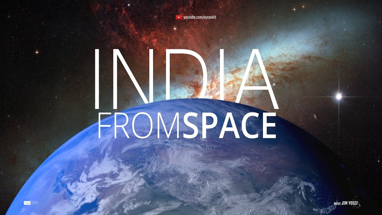 India From Space Ever Wondered What India Looks Like From Space india-from-space-ever-wondered-what-india-looks-like-from-space