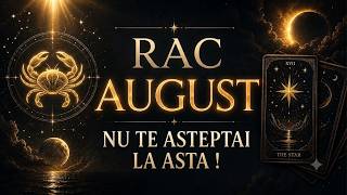 ♋ RAC 🌊 AUGUST - Valul schimbării vine brusc: Ceva se transformă pentru tine!