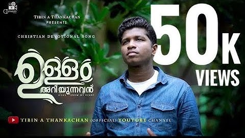 ULLAM ARIYUNNAVAN | TIBIN A THANKACHAN (Official Music Video)