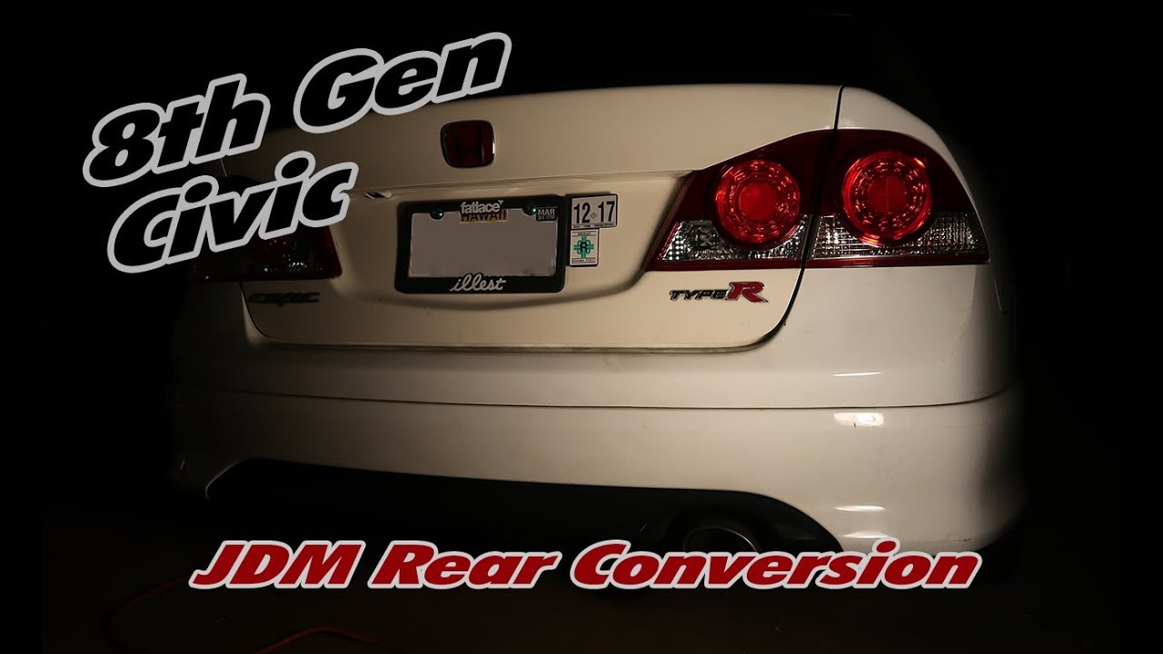 8th Gen 06 11 Civic Sedan Rear Jdm Conversion Walkthrough How To Ep 029 Youtube