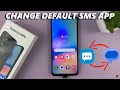 Samsung Galaxy A05s: How To Change Default Messaging App