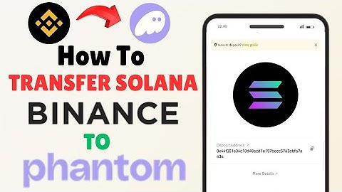 How to Transfer Solana (SOL) from Phantom Wallet to Binance (2025)