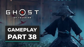 GHOST OF TSUSHIMA (2020) Gameplay Walkthrough - [1080p 60FPS ULTRA PS4 Pro] - No Commentary Part 38