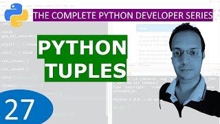27. Python Tuples : Python Tutorial Developer Series A - Z