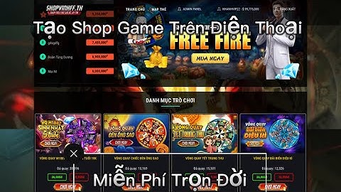 [Tạo Shop Free Fire] Tự làm shop game trên điện thoại miễn phí vĩnh viễn #1 | Khanhvip22