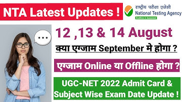 UGC NET 2022 : August Subject Wise Exam Date & Admit Card । Nta Latest Updates । Ugc Net 2022 Exam