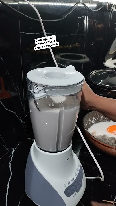cara agar sari santan kelapa keluar sempurna,di blender sebelum di peras