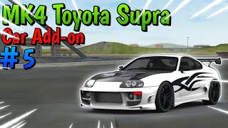 Extreme Car Driving Simulator : MK4 Toyota Supra : Custom Car Add-on Series