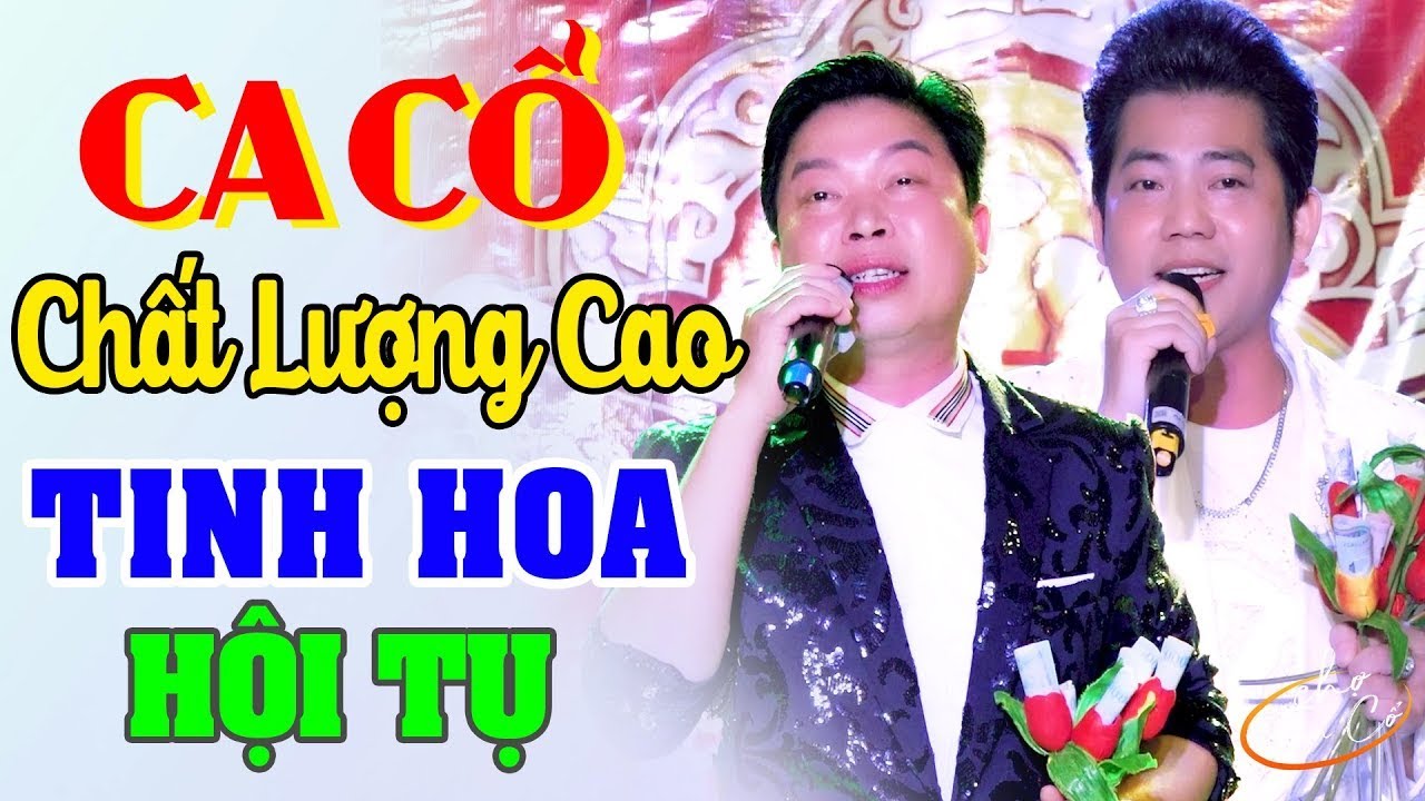 Tinh Hoa Hội Tụ Ca Cổ Hơi Dài Live🔥Hồ Minh Đương Thanh Nhường Ca Cổ Cải Lương🔥Ca Cổ Hay Quá Xá