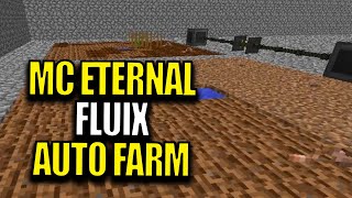 Minecraft MC Eternal Modpack Chapter 2 Ep 76 - Fluix Auto Farm