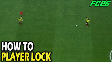 How to Player Lock in FC 26
