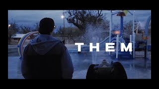 Them (Short film) JAY3R FILMS™