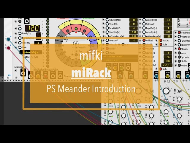 mifki miRack - Tutorial: Introducing PS Meander