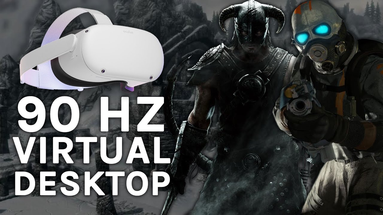 How To Enable 90Hz On Oculus Quest 2 Virtual Desktop