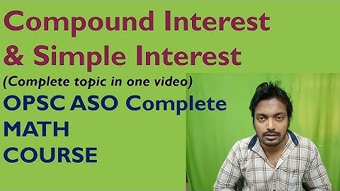 Simple Interest & Compound Interest | All Concepts in one video | ASO Complete Math Course
