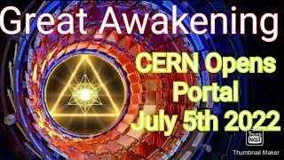 July 5th 2022 Will CERN Open A Merkabah Portal For The Return Of The Dove Great Awakening Enoch Keys