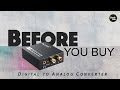 Before you buy a digital to analog converter dac