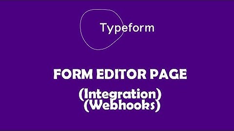 Typeform integrate - Integration & Webhooks | Demo
