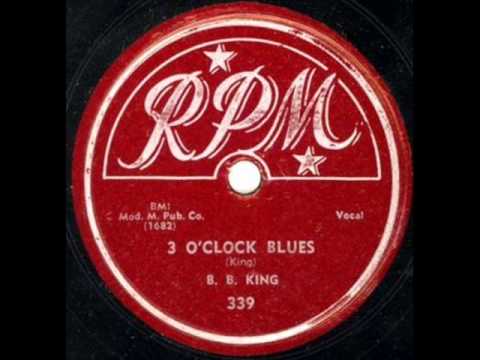 B B KING   3 O'Clock Blues   1951