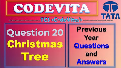 TCS Codevita Problem 20 | Christmas Tree | Codevita Previous Year Questions With Solution Python