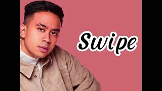 Swipe-Alyph ||Lirik