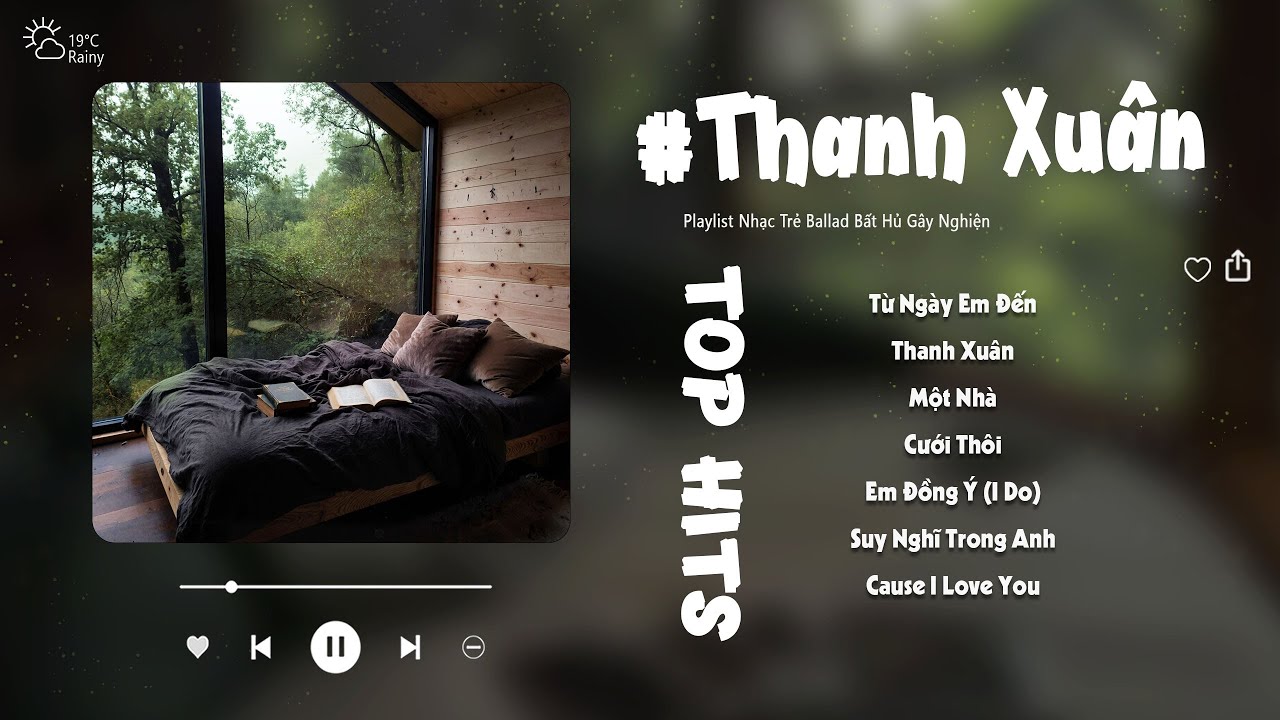 Thanh Xuân, Từ Ngày Em Đến, Một Nhà, Suýt Nữa Thì,...| Những Bản Nhạc Cực Chill Của DaLAB, Andiez