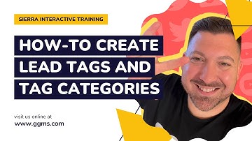 How to Create Lead Tags and Tag Categories in Sierra Interactive