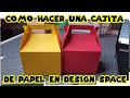 como hacer una cajita de papel en design space