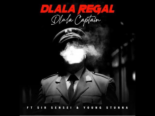 Dlala Regal - Dlala Captain ft. Sir Sensei & Young Stunna
