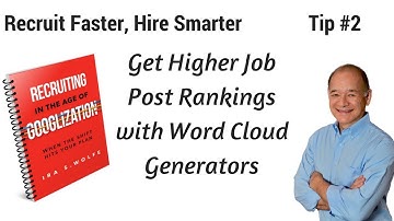 Recruitment Tip 2| Boost Your Job Posting with Word Cloud Generator