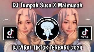 Dj Tumpah Susu X Maimunah Viral Tiktok Terbaru 2024