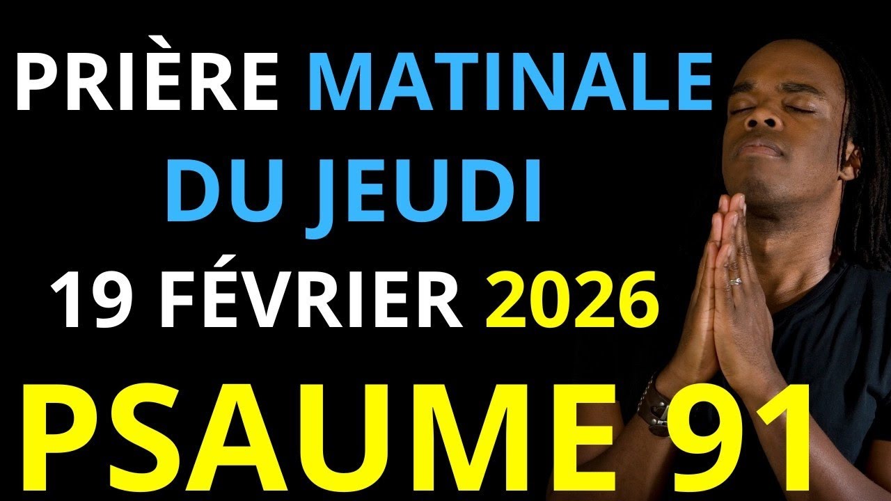 Prière du Samedi 17 Janvier 2026 | Psaume 91 du matin prière catholique