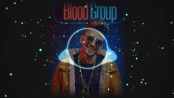 Blood group Dilnoor official ringtone hd