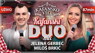 JELENA GERBEC & MILOS BRKIC - KAFANSKI DUO MIX 87MIN | UZIVO | (ORK. ACE STOJNEVA) | 2023