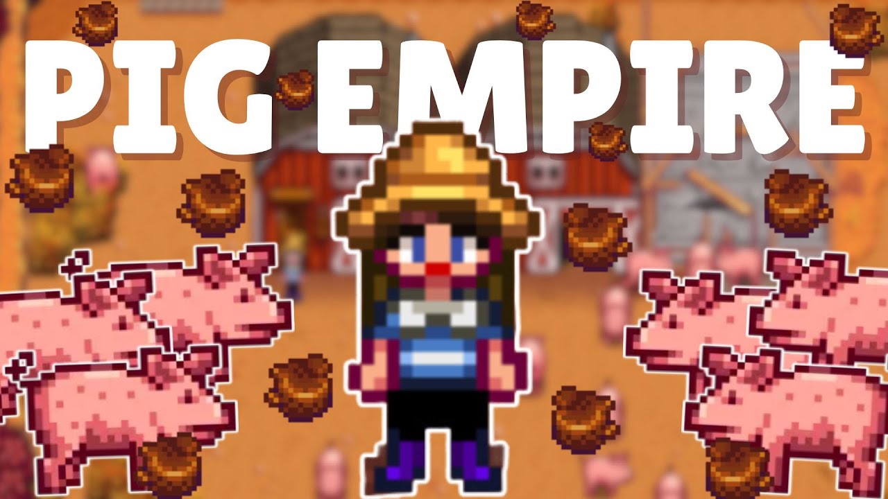 Stardew Valley Но я строю свиноимперию