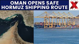 Oman Opens Temporary Hormuz Shipping Corridor to Ensure Safe Passage | NewsX World