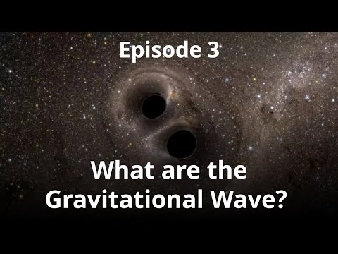 What Are Gravitational Waves | Q And A | Episode 3 | The Secrets of the Universe