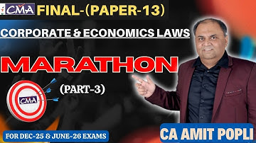CMA Final Corporate and Economic Law Marathon-(Company Law) Part-3-Dec