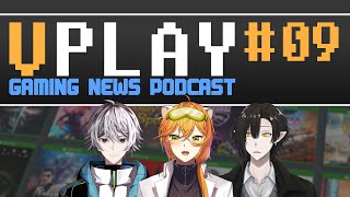 【VPLAY PODCAST】Gaming news podcast :EP9「Hakugetsu Yuu? 」ft. @nergalnearch @Snowfern_
