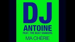 Dj Antoine - Ma Chérie Official