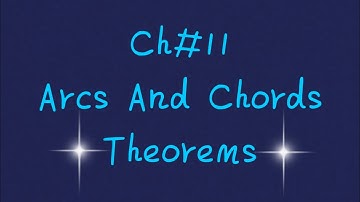MATH class 10 * Ch 11 * Theorem #4 * Arcs and Chords.