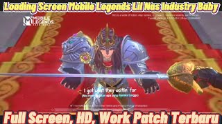 Loading Screen Mobile Legends Lagu Lil Nas X Industry Baby Full Screen,HD