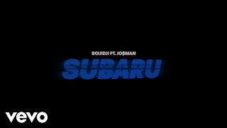 Video thumbnail of "Squidji - SUBARU (Lyrics Video) ft. Josman"