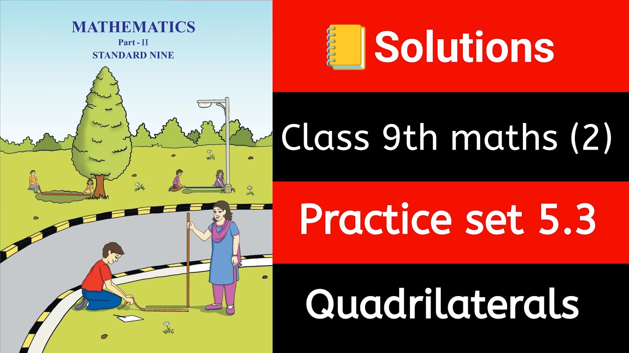 Class 9 Maths 2 | Practice Set 5.3 | 🔶 Quadrilaterals | 📘 Full ...