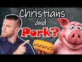 Unclean Meat: Can Christians Eat Pork?