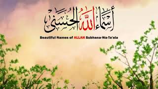 Asma Ul Husna 99 Names of Allah by Ehtisham Ul Haq 261 views 1 year ago 4 minutes, 57 seconds