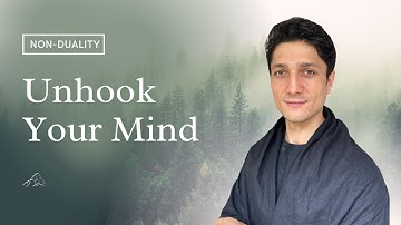 One Method to Realise Non Duality (unhook your mind)