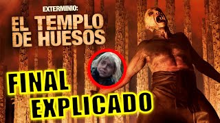 final Explicado Exterminio El Templo De Los Huesos  Final Explicado  El Templo De Los Huesos