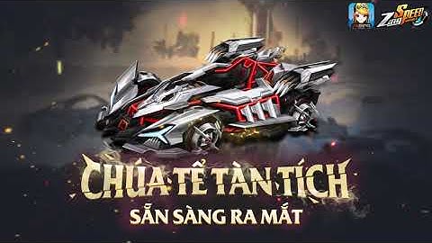ZINGSPEED MOBILE - SPEED PASS S22 | CHÚA TỂ TÀN TÍCH